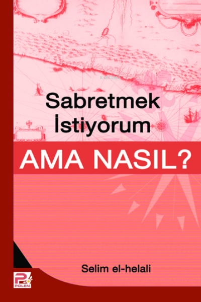 Sabretmek İstiyorum Ama Nasıl? - Selim El-helali | Yeni ve İkinci El U