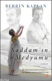 Saddamın Medyumu - Berrin Kaplan | Yeni ve İkinci El Ucuz Kitabın Adre