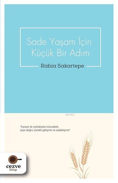 Sade Yaşam İçin Küçük Bir Adım - Rabia Sakartepe | Yeni ve İkinci El U