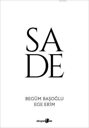 Sade - Ege Erim | Yeni ve İkinci El Ucuz Kitabın Adresi