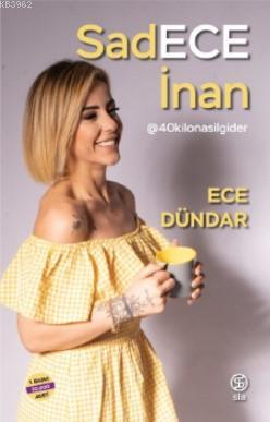 Sadece İnan - Ece Dündar | Yeni ve İkinci El Ucuz Kitabın Adresi