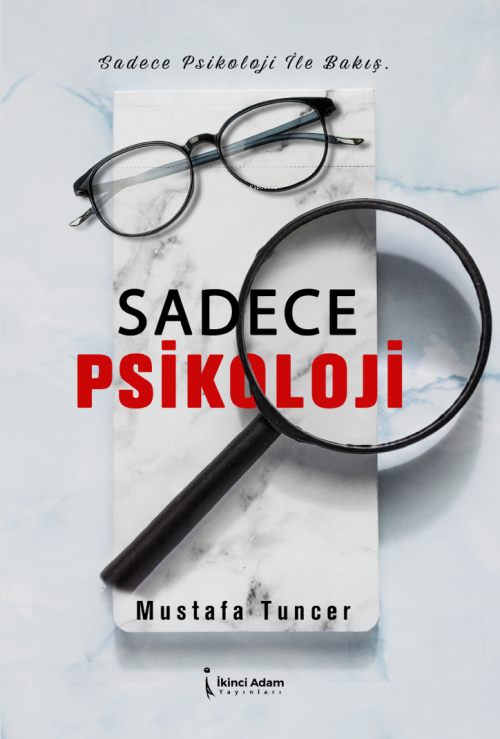 Sadece Psikoloji - Mustafa Tuncer | Yeni ve İkinci El Ucuz Kitabın Adr