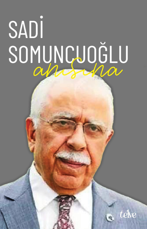 Sadi Somuncuoğlu Anısına - Kolektif | Yeni ve İkinci El Ucuz Kitabın A