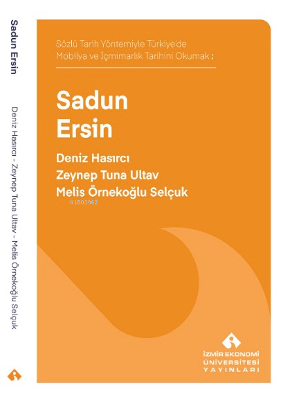 Sözlü Tarih Yöntemiyle Türkiye’de Mobilya ve İçmimarlık Tarihini Okuma