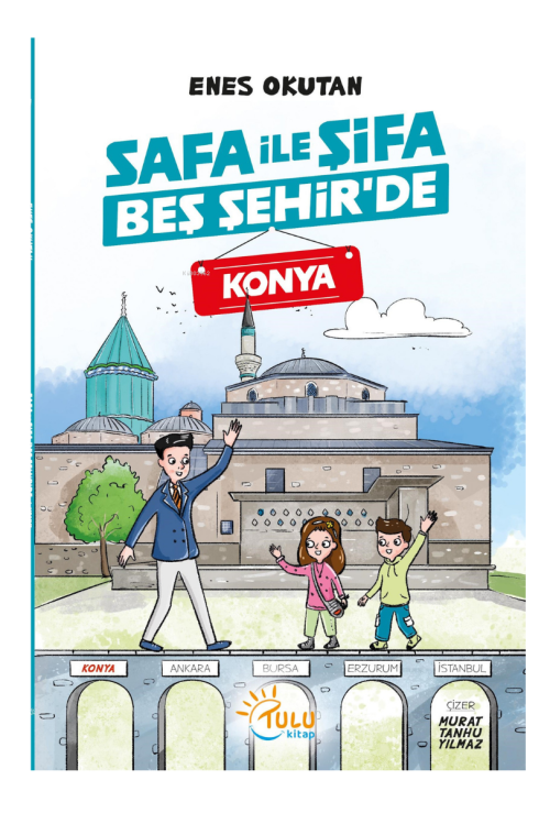 Safa ile Şifa Beş Şehir’de Konya - Enes Okutan | Yeni ve İkinci El Ucu