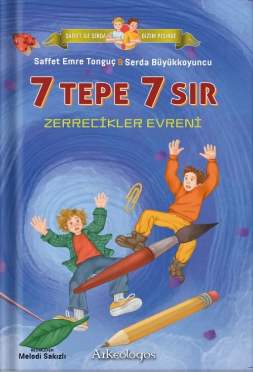 Saffet ile Serda Gizem Peşinde - 7 Tepe 7 Sır: Zerrecikler Evreni - Sa