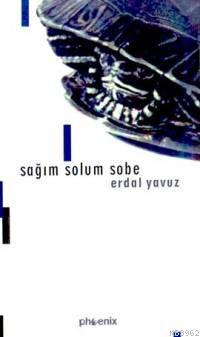 Sağım Solum Sobe - Erdal Yavuz | Yeni ve İkinci El Ucuz Kitabın Adresi