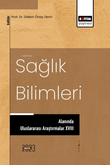 Sağlık Bilimleri Alanında Uluslararası Araştırmalar 18 - Didem Önay De