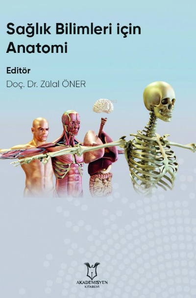 Sağlık Bilimleri İçin Anatomi - Zülal Öner | Yeni ve İkinci El Ucuz Ki