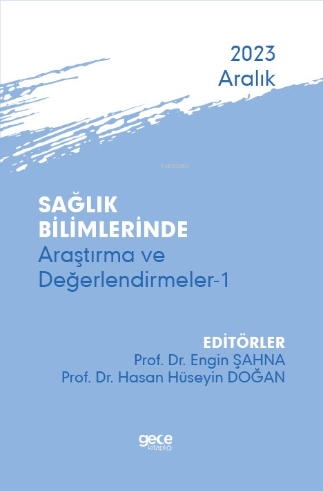 Sağlık Bilimlerinde Araştırma ve Değerlendirmeler-1 - Aralık 2023 - En