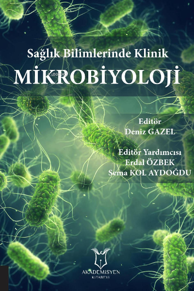 Sağlık Bilimlerinde Klinik Mikrobiyoloji - Deniz Gazel | Yeni ve İkinc