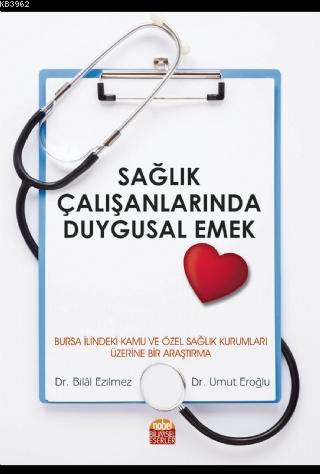 Sağlık Çalışanlarında Duygusal Emek - Bilal Ezilmez | Yeni ve İkinci E