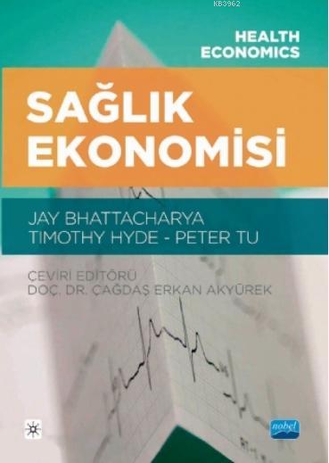 Sağlık Ekonomisi - Health Economics - Jay Bhattacharya | Yeni ve İkinc