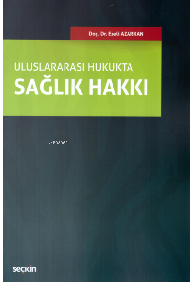 Sağlık Hakkı - Ezeli Azarkan | Yeni ve İkinci El Ucuz Kitabın Adresi