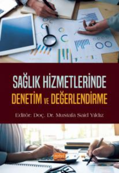 Sağlık Hizmetlerinde Denetim ve Değerlendirme - Mustafa Said Yıldız | 