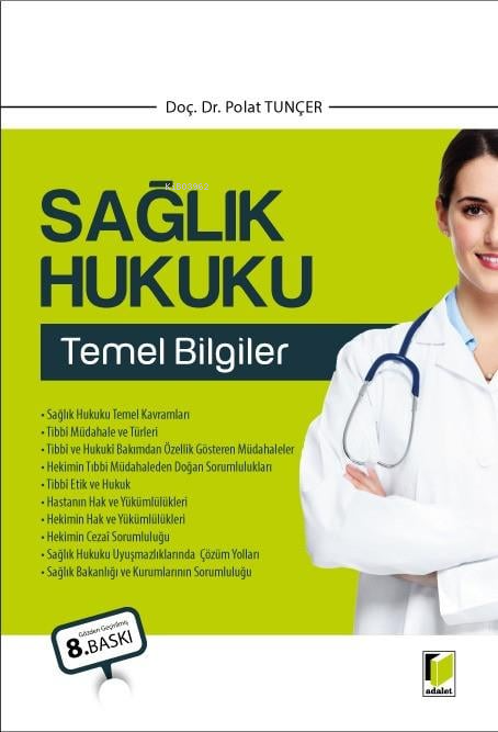 Sağlık Hukuku Temel Bilgiler - Polat Tunçer | Yeni ve İkinci El Ucuz K