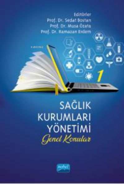 Sağlık Kurumları Yönetimi - 1 (Genel Konular) - Ayşegül Turan | Yeni v