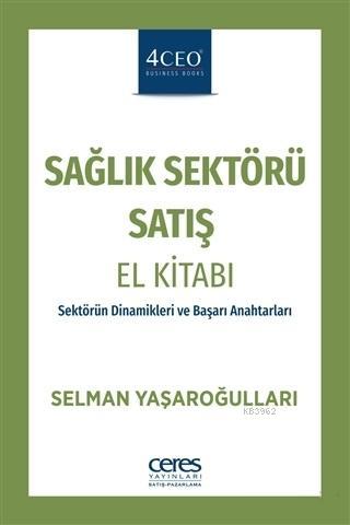 Sağlık Sektörü Satış El Kitabı - Selman Yaşaroğulları | Yeni ve İkinci