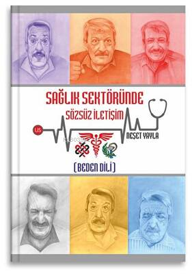 Sağlık Sektöründe Sözsüz İletişim - Beden Dili - Neşet Yayla | Yeni ve