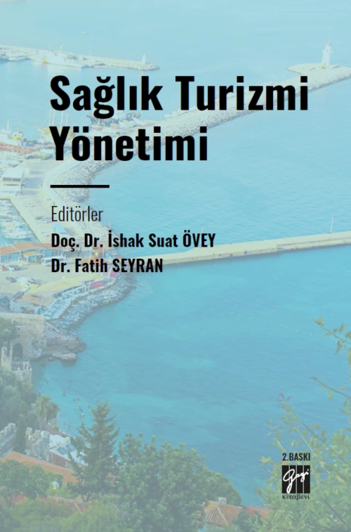 Sağlık Turizmi Yönetimi - İshak Suat Övey | Yeni ve İkinci El Ucuz Kit