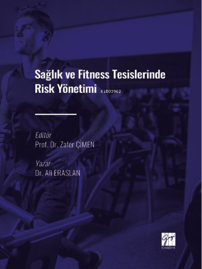 Sağlık ve Fitness Tesislerinde Risk Yönetimi - Ali Eraslan | Yeni ve İ