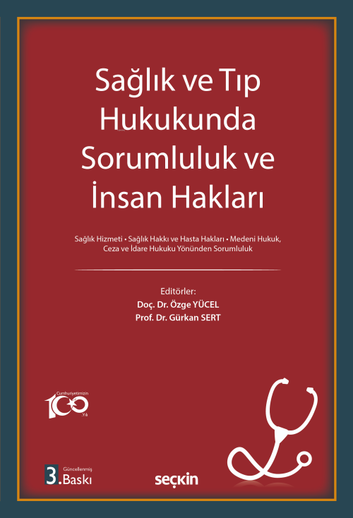 Sağlık ve Tıp Hukukunda Sorumluluk ve İnsan Hakları;Sağlık Hizmeti ¦ S