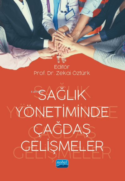 Sağlık Yönetiminde Çağdaş Gelişmeler - Feyziye Tombak Dizili | Yeni ve