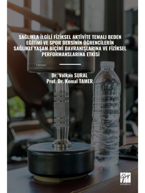 Sağlıkla İlgili Fiziksel Aktivite Temalı Beden Eğitimi Ve Spor Dersini