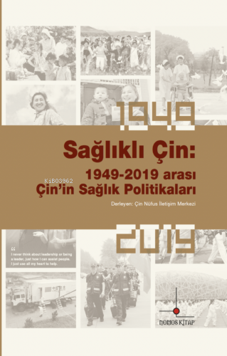 Sağlıklı Çin: 1949-2019 Arası Çin’in Sağlık Politikaları - Kolektif | 