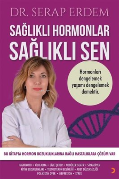 Sağlıklı Hormonlar Sağlıklı Sen - Serap Erdem | Yeni ve İkinci El Ucuz