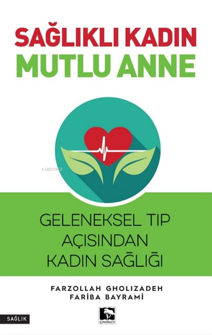 Sağlıklı Kadın Mutlu Anne - Farzollah Gholizadeh | Yeni ve İkinci El U