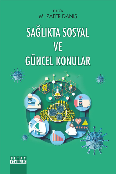 Sağlıkta Sosyal ve Güncel Konular - M. Zafer Danış | Yeni ve İkinci El