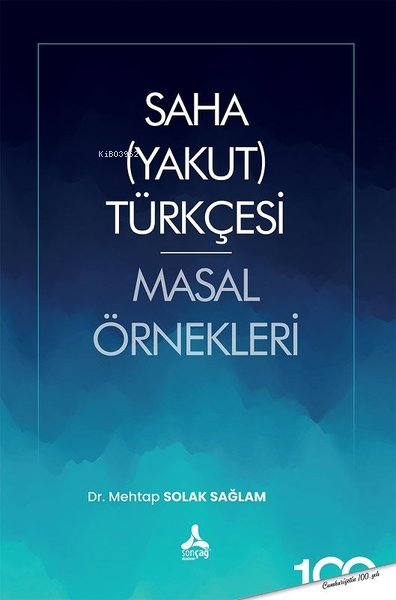 Saha Yakut Türkçesi Masal Örnekleri - Mehtap Solak Bağlam | Yeni ve İk