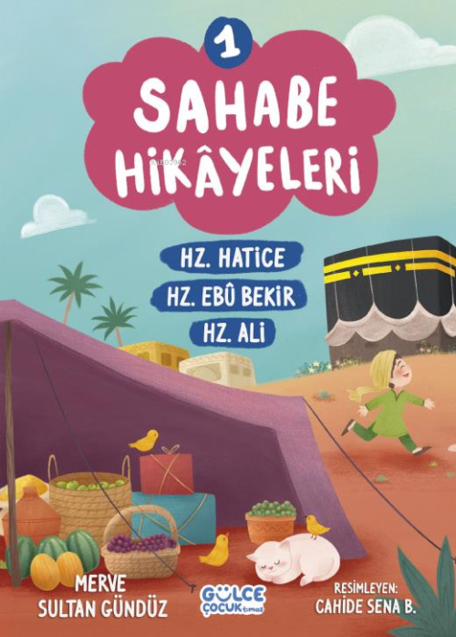 Sahabe Hikayeleri 1. Kitap - Merve Sultan Gündüz | Yeni ve İkinci El U