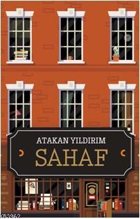 Sahaf - Atakan Yıldırım | Yeni ve İkinci El Ucuz Kitabın Adresi