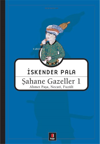 Şahane Gazeller 1 - Fuzûlî | Yeni ve İkinci El Ucuz Kitabın Adresi