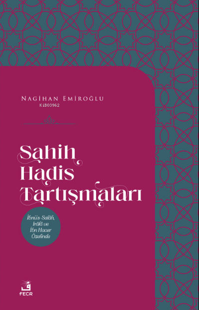 Sahih Hadis Tartışmaları - Nagihan Emiroğlu | Yeni ve İkinci El Ucuz 