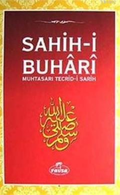 Sahih-i Buhari &amp - Zeynuddin Ahmed İbn Abdullatif ez.Zebidi | Yeni 