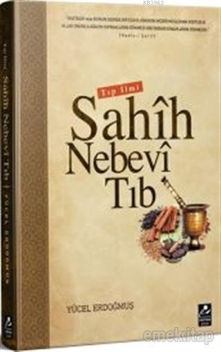 Sahih Nebevi Tıb - Seyfullah Yücel Erdoğmuş | Yeni ve İkinci El Ucuz K