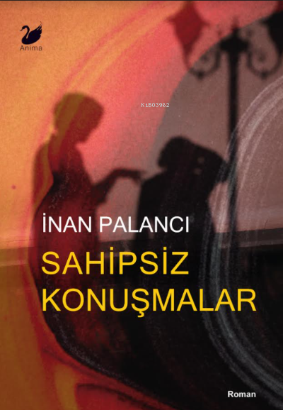 Sahipsiz Konuşmalar - İnan Palancı | Yeni ve İkinci El Ucuz Kitabın Ad