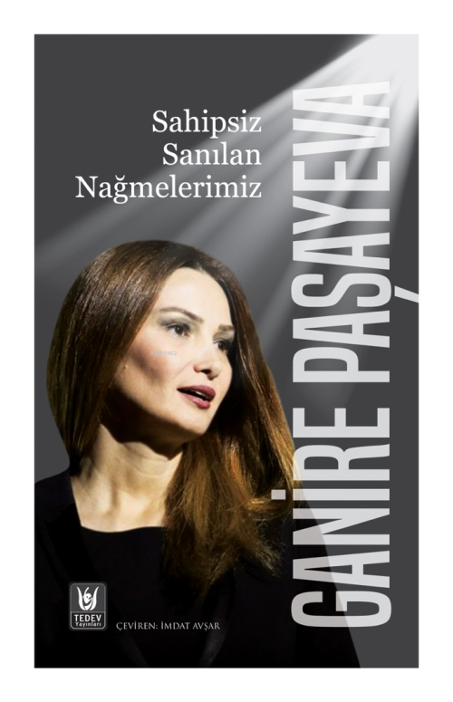 Sahipsiz Sanılan Nağmelerimiz - Ganire Paşayeva | Yeni ve İkinci El Uc