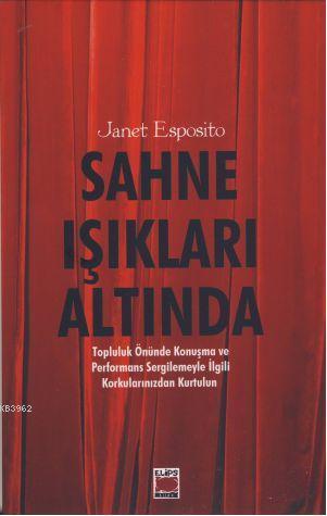 Sahne Işıkları Altında - Janet Esposito | Yeni ve İkinci El Ucuz Kitab