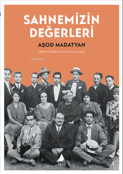 Sahnemizin Değerleri - Aşod Madatyan | Yeni ve İkinci El Ucuz Kitabın 