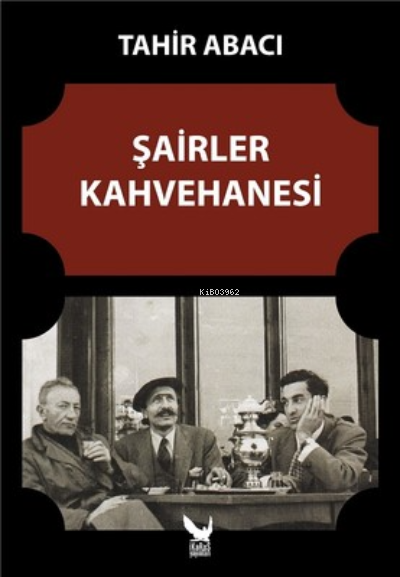 Şairler Kahvehanesi - Tahir Abacı | Yeni ve İkinci El Ucuz Kitabın Adr