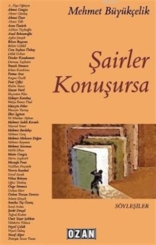 Şairler Konuşursa - Mehmet Büyükçelik | Yeni ve İkinci El Ucuz Kitabın