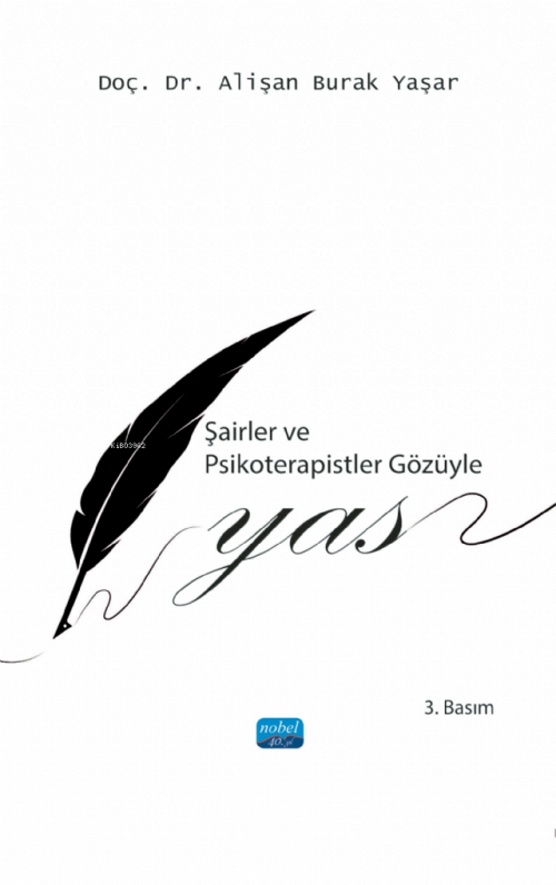 Şairler ve Psikoterapistler Gözüyle Yas - Alişan Burak Yaşar | Yeni ve