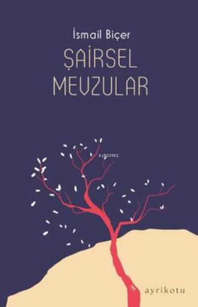 Şairsel Mevzular - İsmail Biçer | Yeni ve İkinci El Ucuz Kitabın Adres