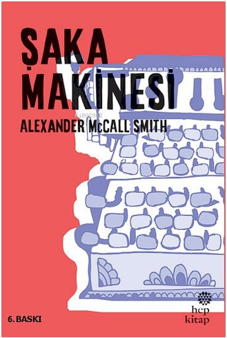 Şaka Makinesi - Alexander McCall Smith | Yeni ve İkinci El Ucuz Kitabı