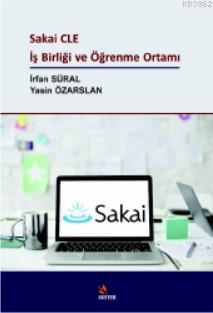 Sakai CLE İş Birliği ve Öğrenme Ortamı - Yasin Özarslan | Yeni ve İkin