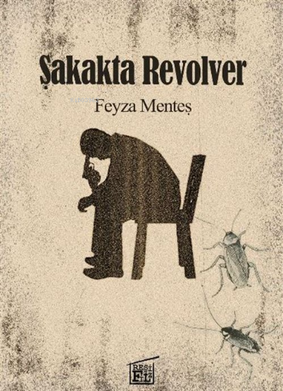 Şakakta Revolver - Feyza Menteş | Yeni ve İkinci El Ucuz Kitabın Adres